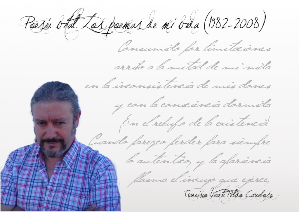 Poesía vital de Francisco Pulido Francisco Pulido Francisco Pulido: “La poesía es el hombre mismo conociendo su propia esencia”. FichaAutor